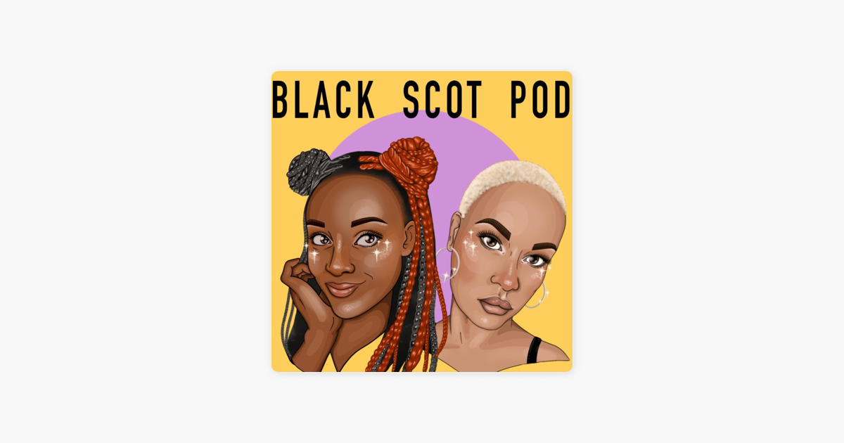 ‎Black Scot Pod on Apple Podcasts