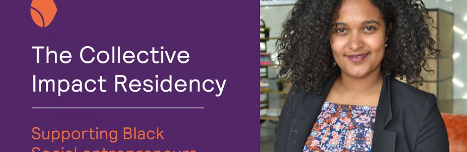 The Collective Impact Residency for Black Social Entrepreneurs
