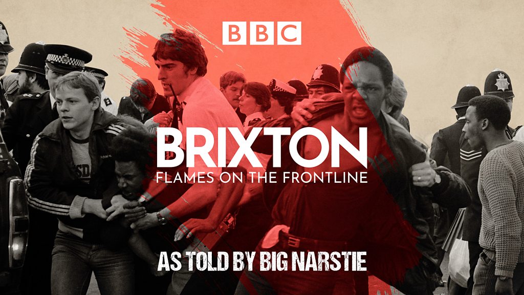 BBC Sounds - Brixton: Flames on the Frontline - Available Episodes