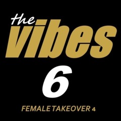 Neo2soul Playlist The Vibes 6 (Female Takeover Pt 4) | Free Podcasts | Podomatic