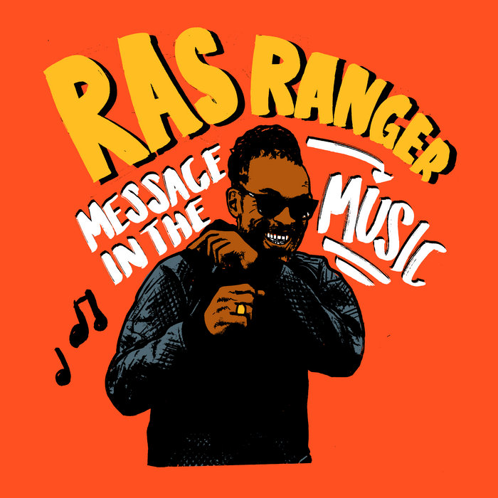 Message In The Music | Ras Ranger