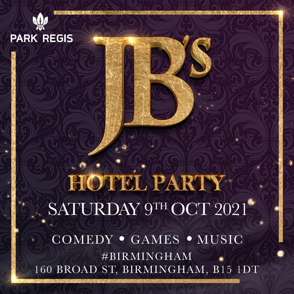 JB's Hotel Party Tickets | Park Regis Hotel Birmingham  | Sat 9th October 2021 Lineup