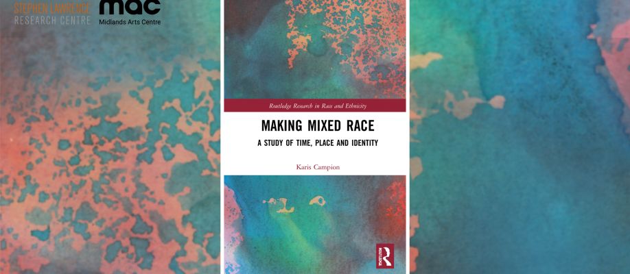Black mixed-race Birmingham in perspective: ‘Making Mixed Race'