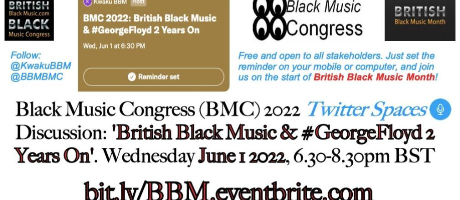 Black Music Congress (BMC) 2022 Twitter Spaces Discussion BBM+#GeorgeFloyd