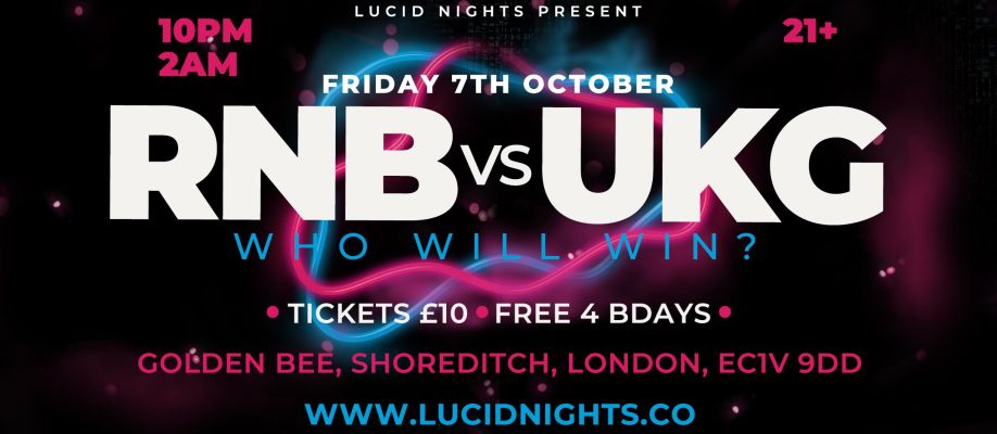 RNB vs UKG - 1st Friday of the month - Shoreditch