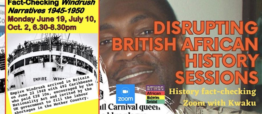 Disrupting British African History Sessions 2: Fact-Checking Windrush Narra